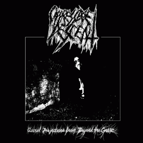 Oppressive Descent : Astral Projections from Beyond the Grave